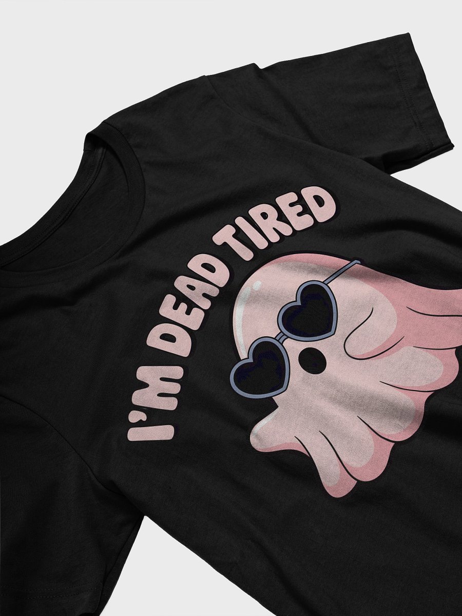 Whimsical Ghost 'I'm Dead Tired' T-Shirt product image (30)