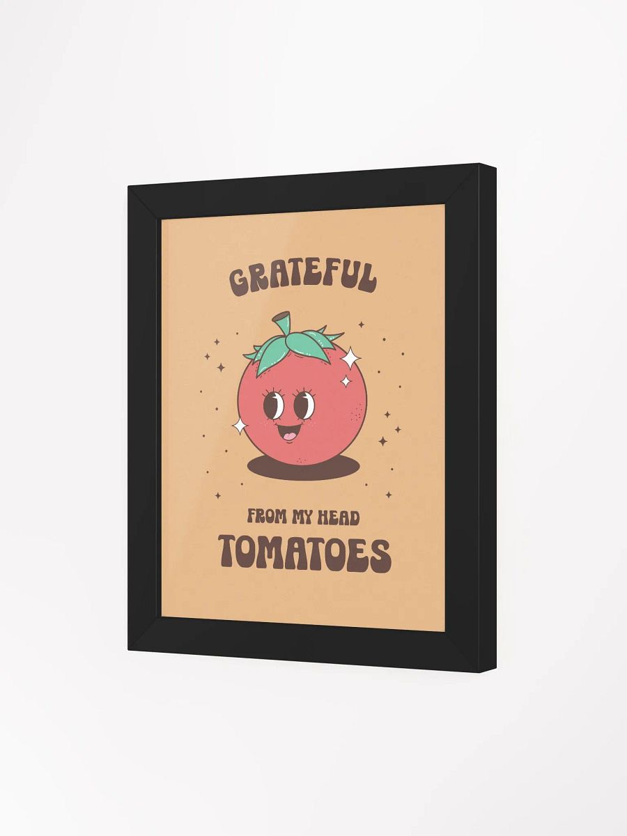 Grateful from My Head Tomatoes Retro Motivational Quote Framed Wall Art Print product image (40)