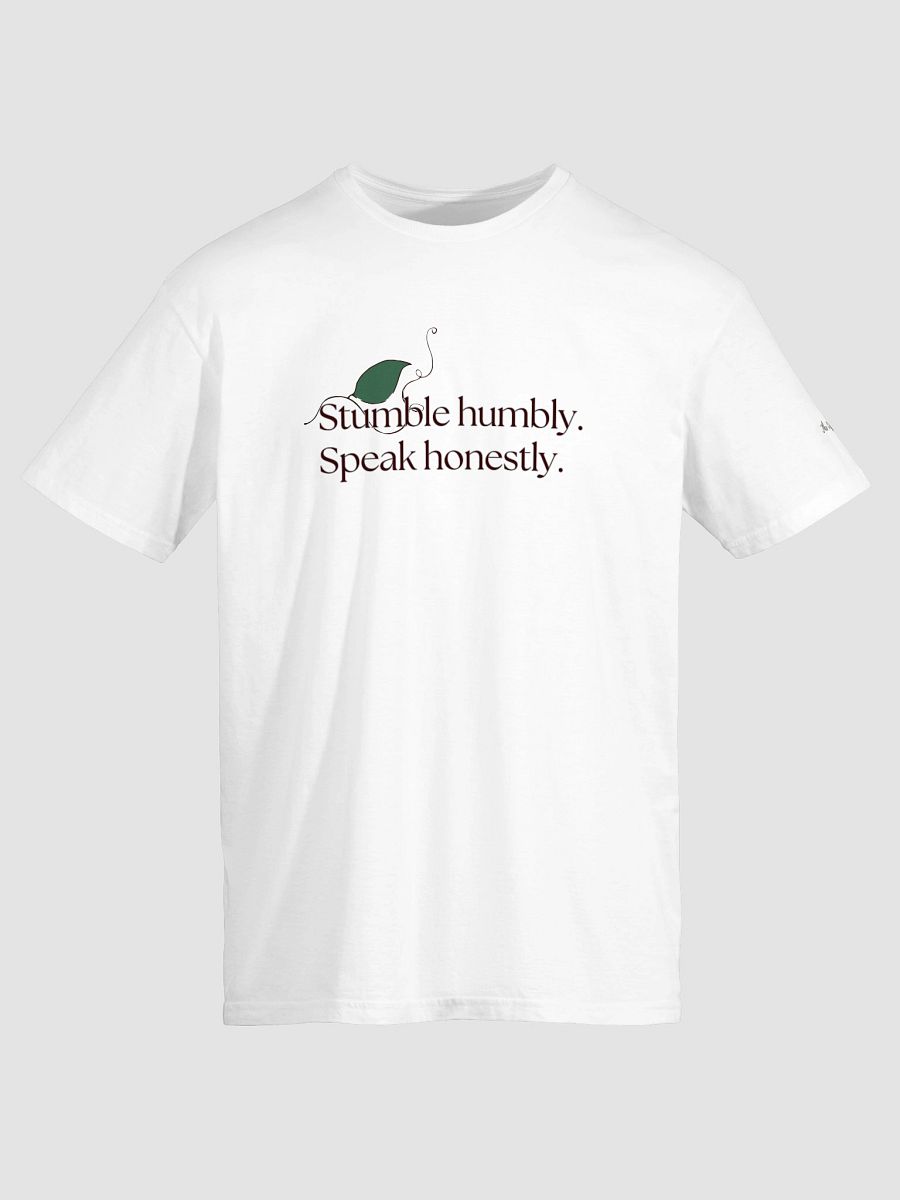Stumble Humbly. Speak Honestly. T-Shirt product image (4)