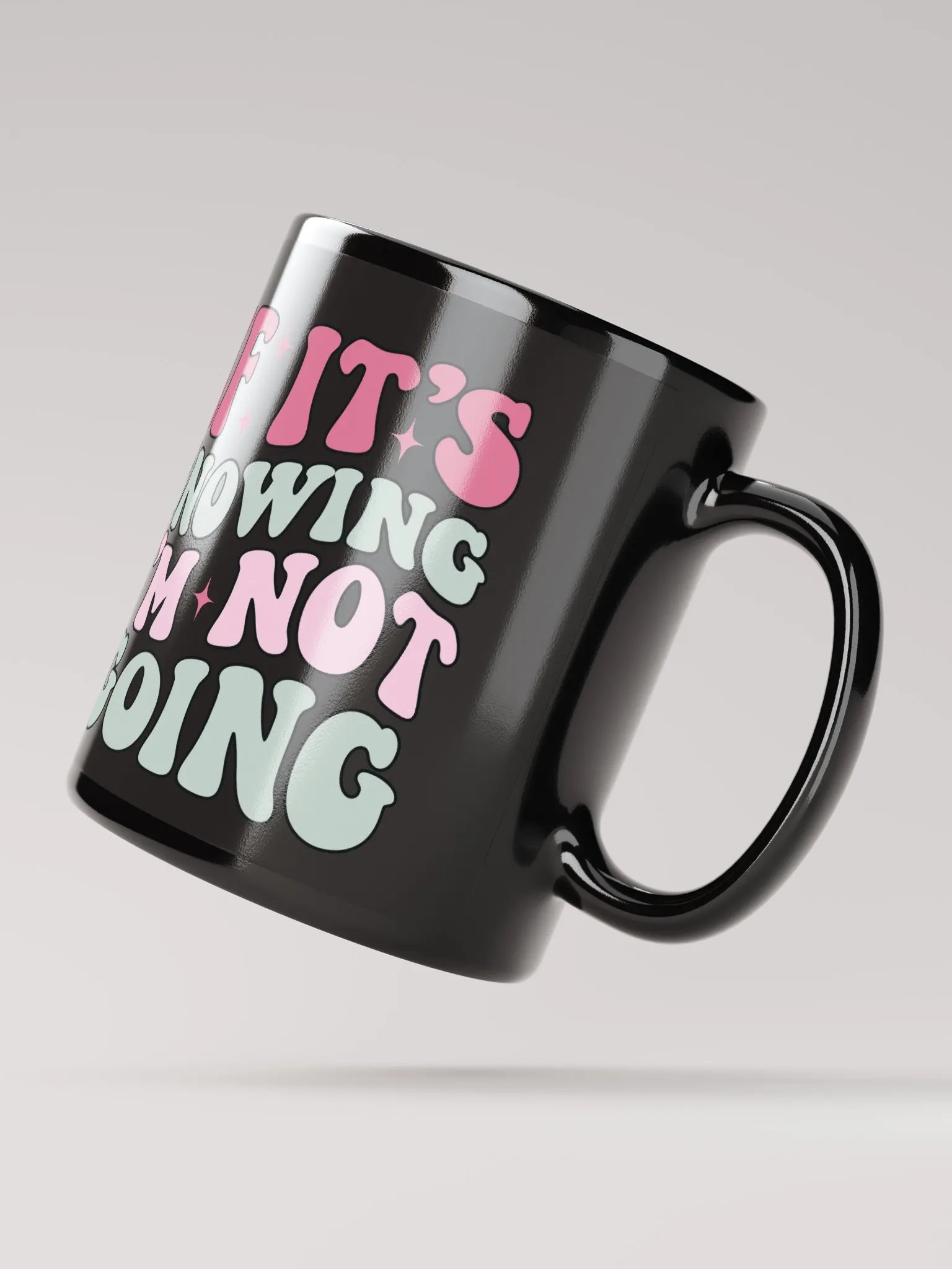 If It's Snowing, I'm Not Going-Mug-Black product image (2)