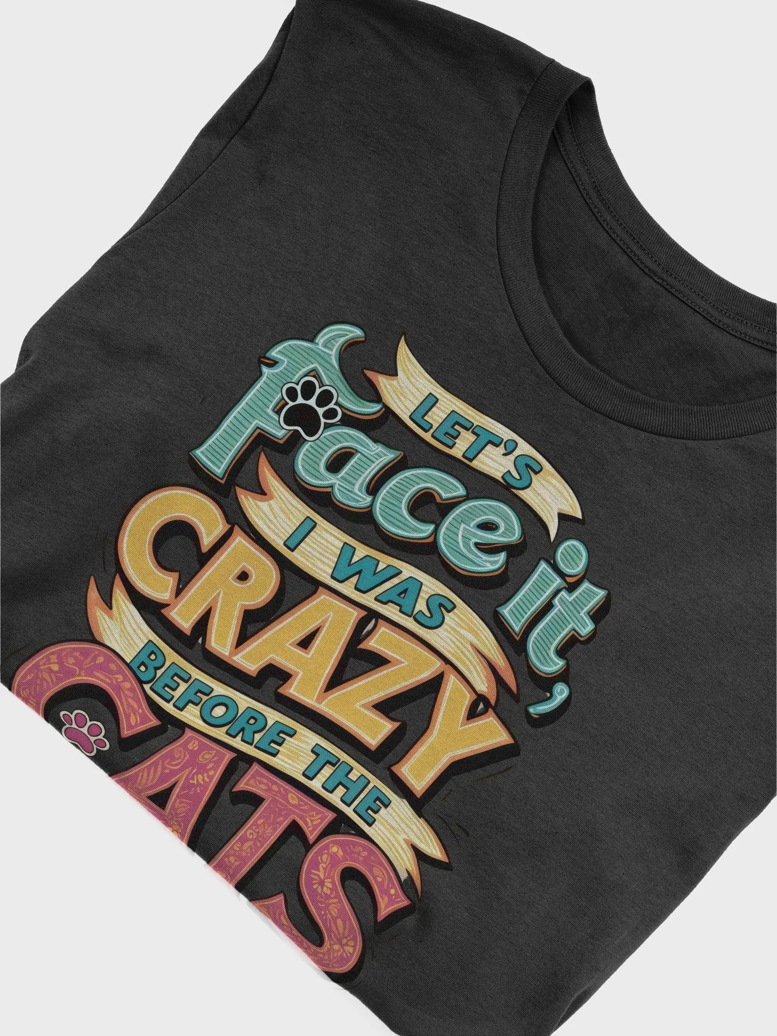 Colorful "I Was Crazy Before the Cats" T-shirt product image (7)