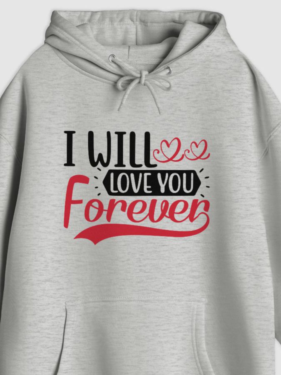 I Will Love You Forever Pullover Hoodie (Front Only, Black Text) product image (2)