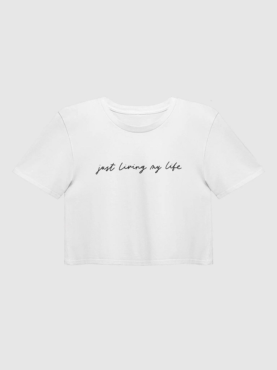 'Just Living My Life' (black text) Crop Tee product image (9)