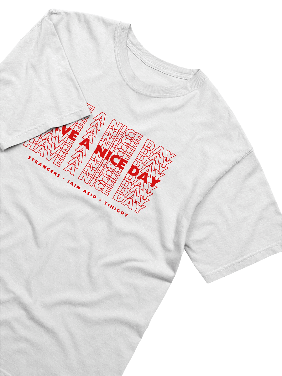 Have A Nice Day Plastic Bag T-Shirt Front Only product image (3)