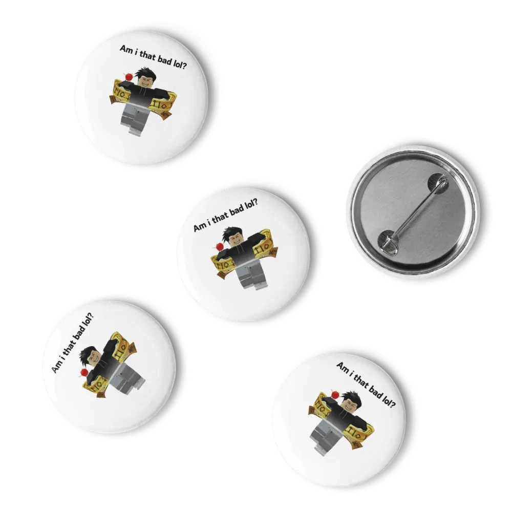 Am i that bad lol? - Pin set product image (6)