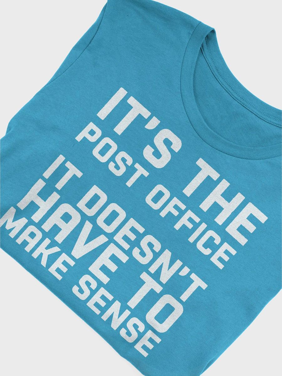 IT DOESN'T HAVE TO MAKE SENSE UNISEX TEE product image (31)