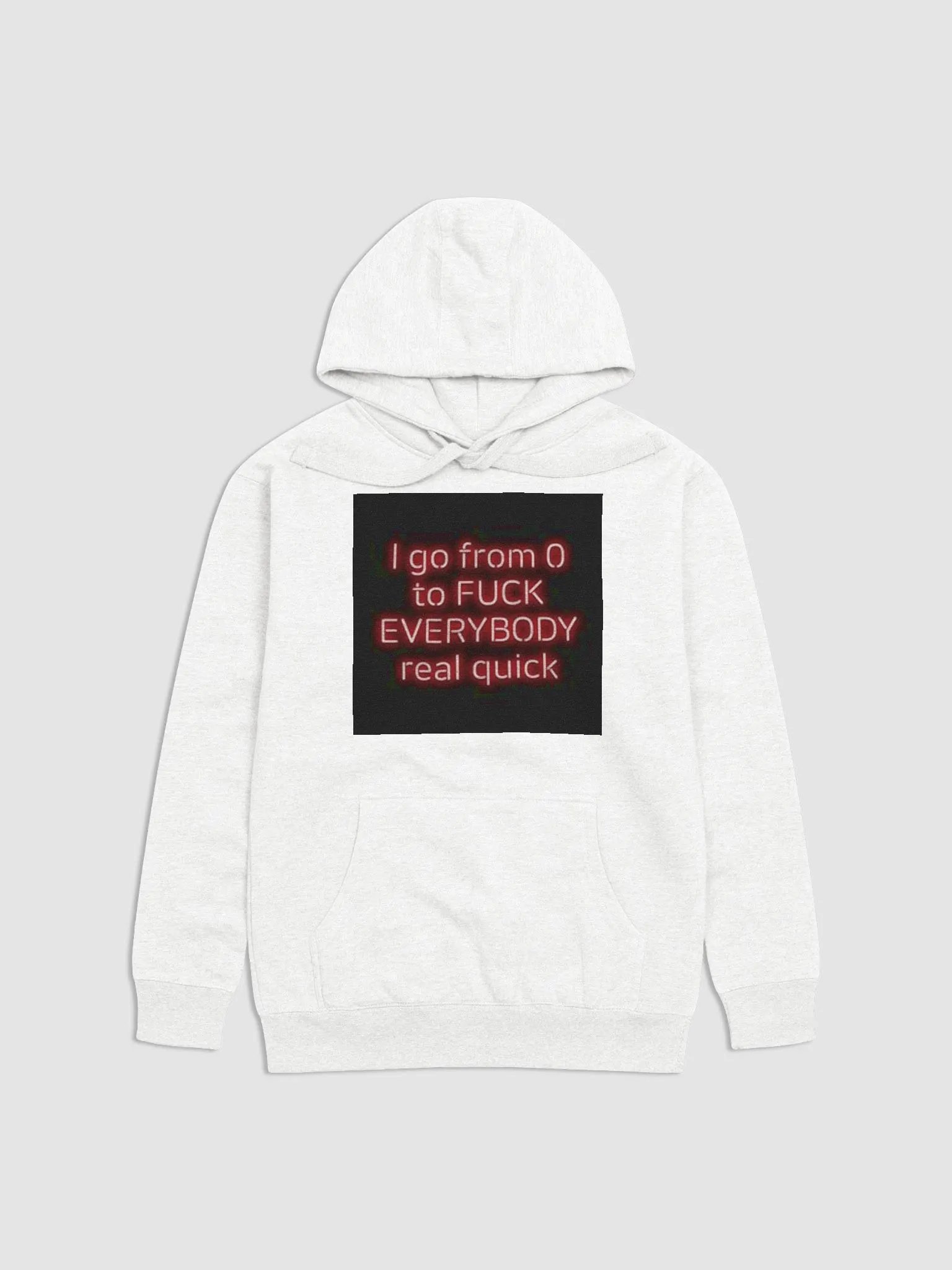 I GO FROM 0 TO FUCK EVERYTHING REAL QUICK product image (3)