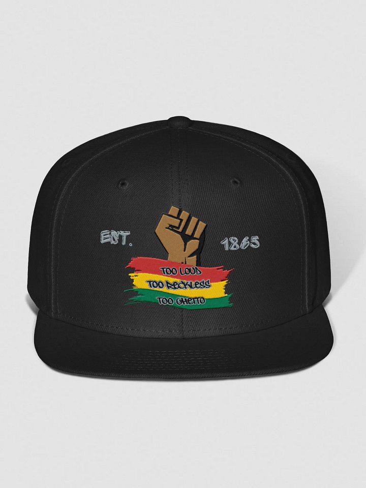TOO LOUD TOO RECKLES TOO GHETTO HAT product image (1)