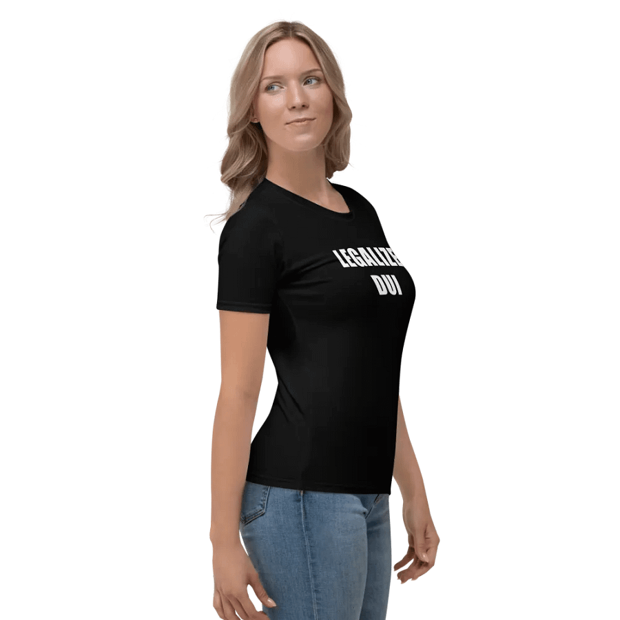 Legalize DUI Women's Shirt product image (4)