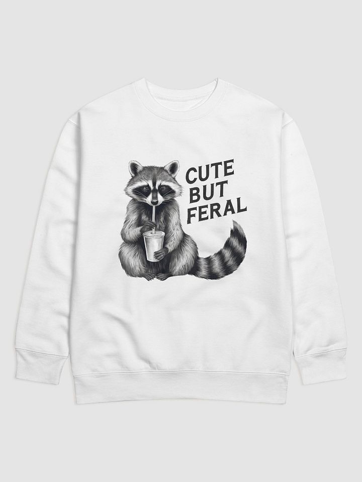 Cute But Feral Raccoon Sweatshirt product image (1)