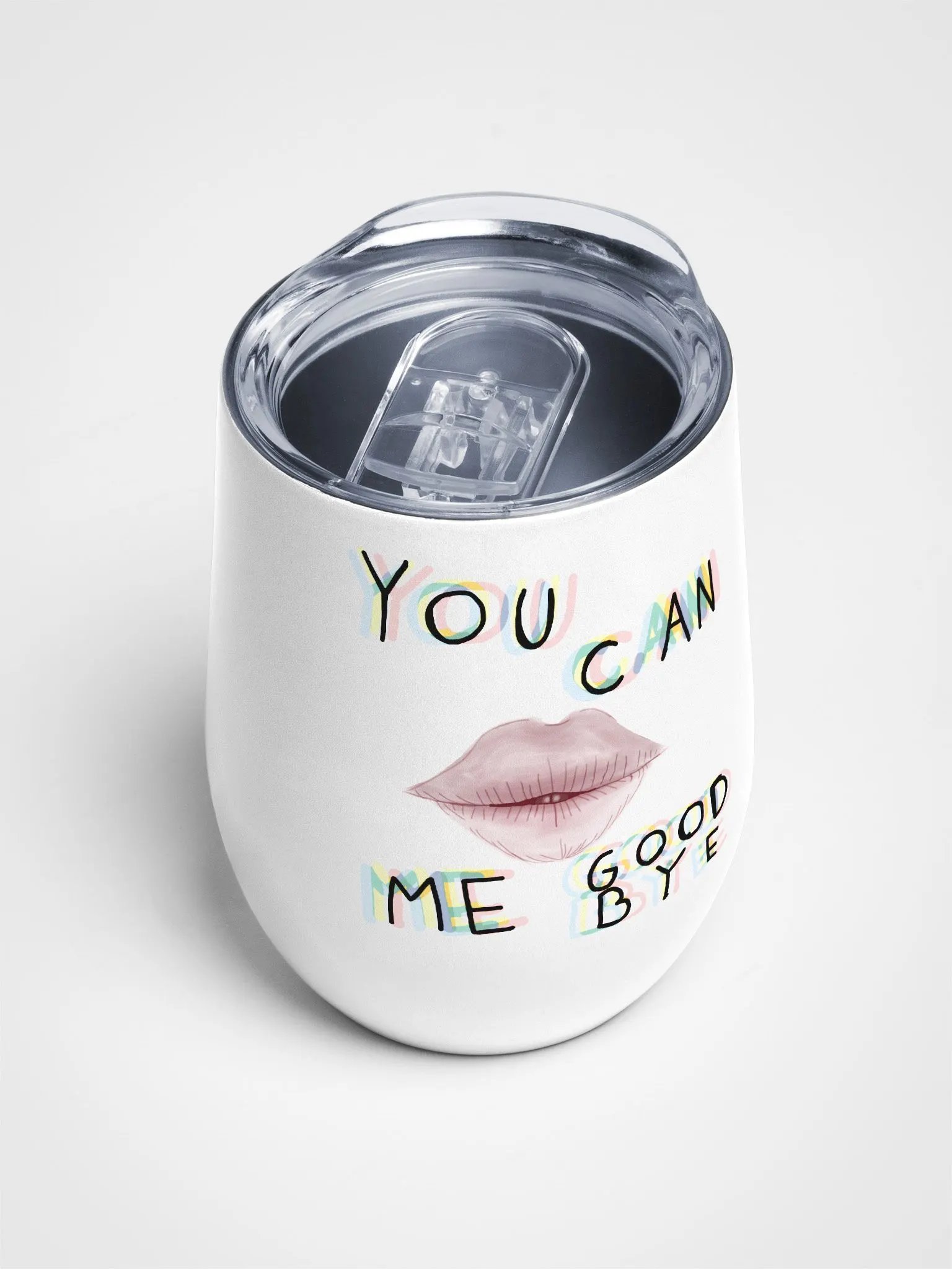 You Can Kiss Me Good Bye Tumbler product image (4)