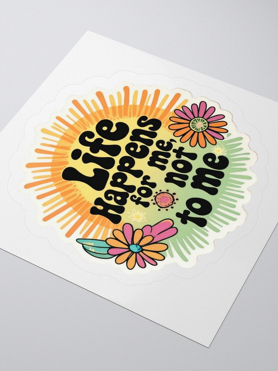 Life Happens For Me Kiss Cut Sticker product image (8)
