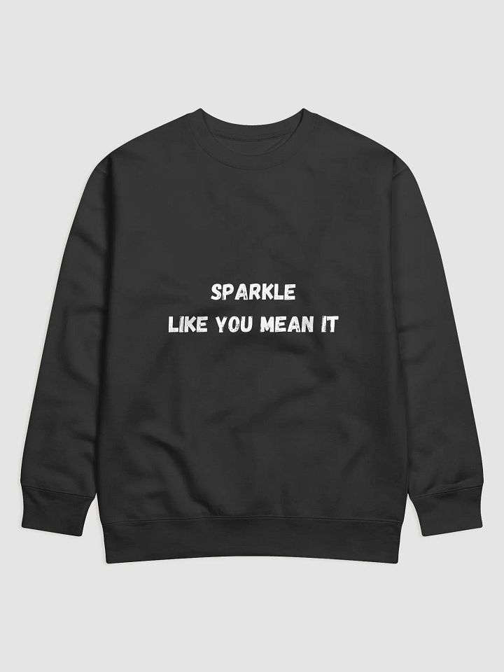 Sparkle Like You Mean It - Bright and Fun Back to School Sweatshirts product image (1)