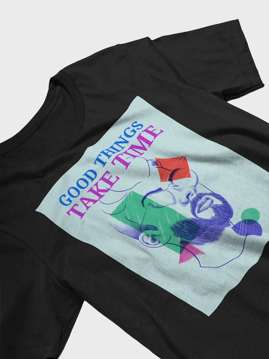Good Things Take Time TShirt product image (3)
