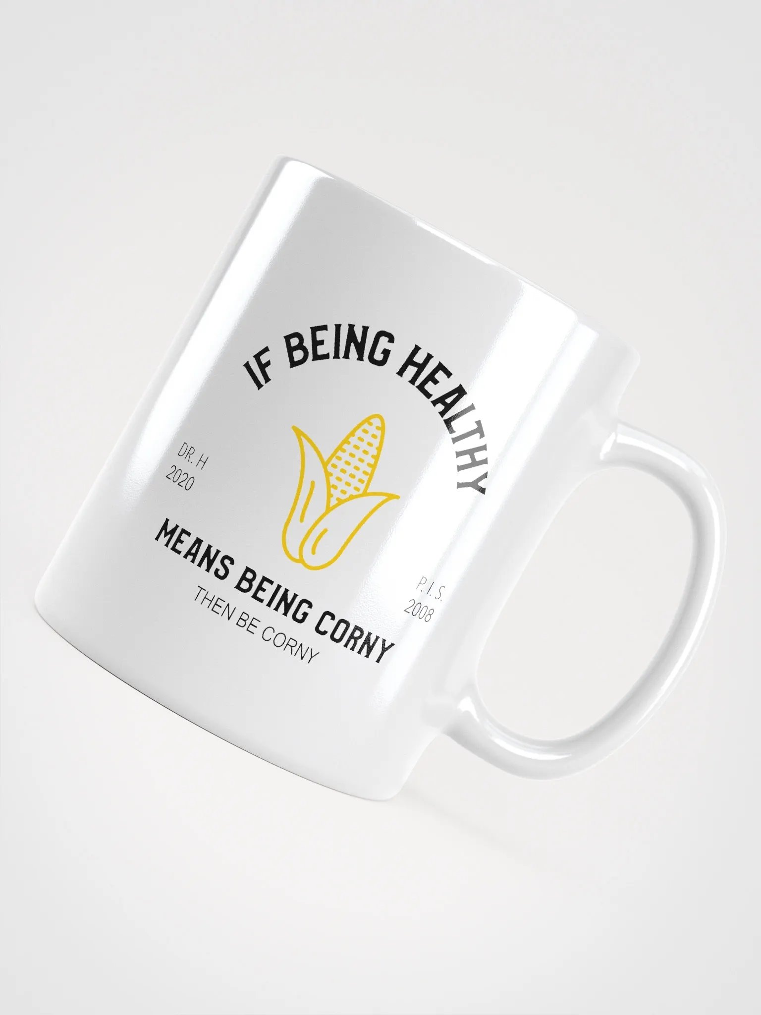 Corny Is Healthy - White Mug product image (7)