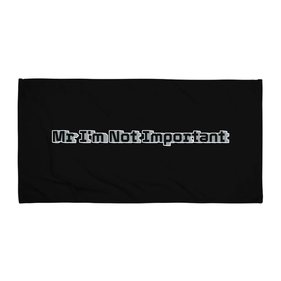 Sublimated Towel - Black - Mr I'm Not Important product image (2)