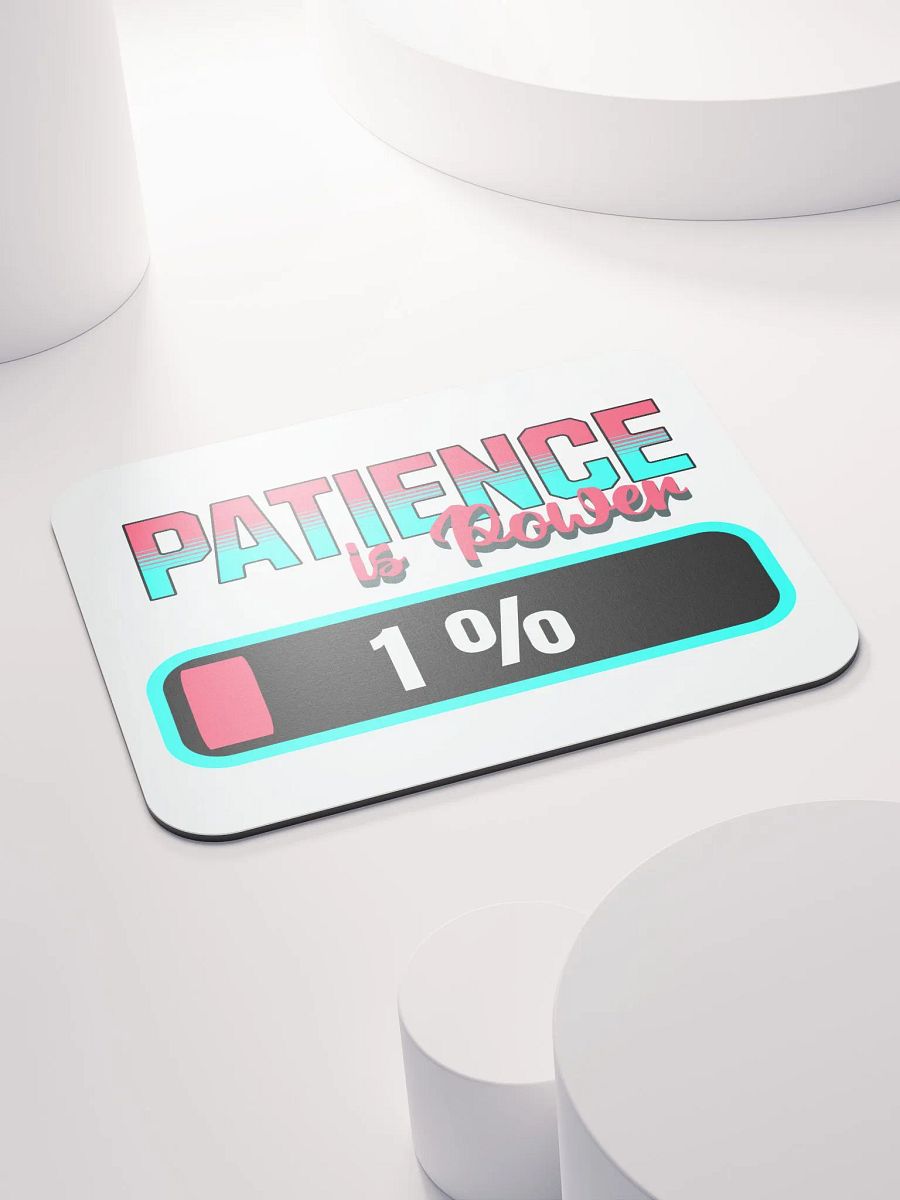 Patience Is Power 1% Mouse Pad product image (4)