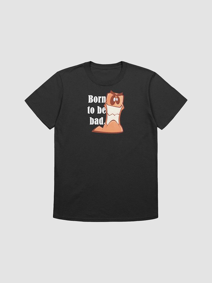 Born to be bad. | Voice Lines | T-Shirts product image (1)