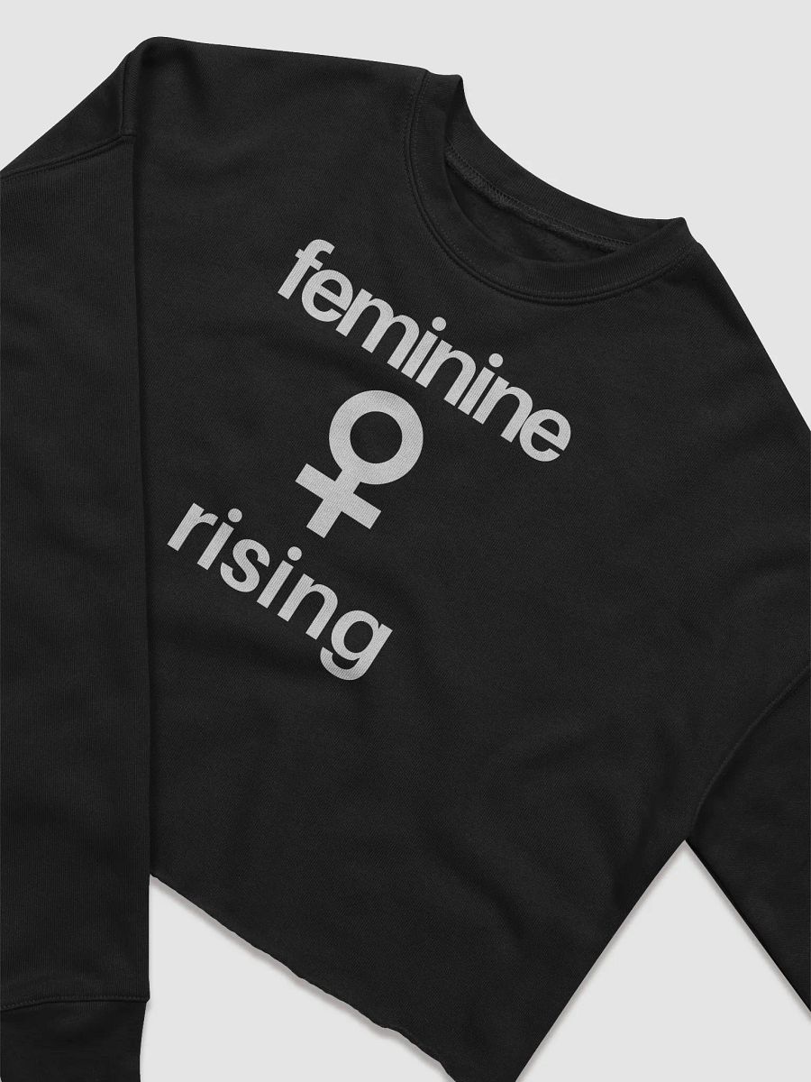 Feminine Rising Cropped Sweatshirt. (White Font) product image (3)