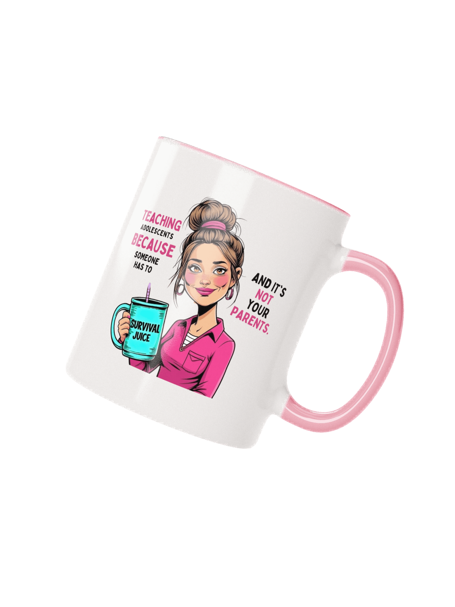 "Teaching Adolescents Because Someone Has To" Teacher Mug – Funny Survival Juice Graphic Mug product image (1)