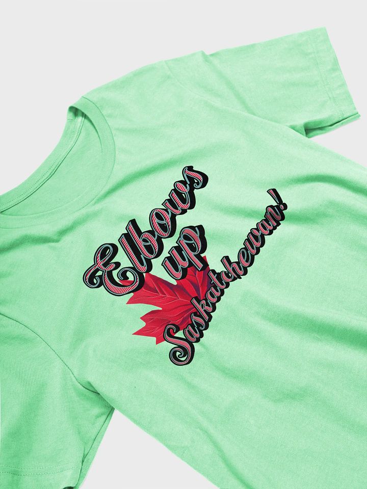 Elbows Up Maple Leaf Saskatchewan Typography T-Shirt product image (17)
