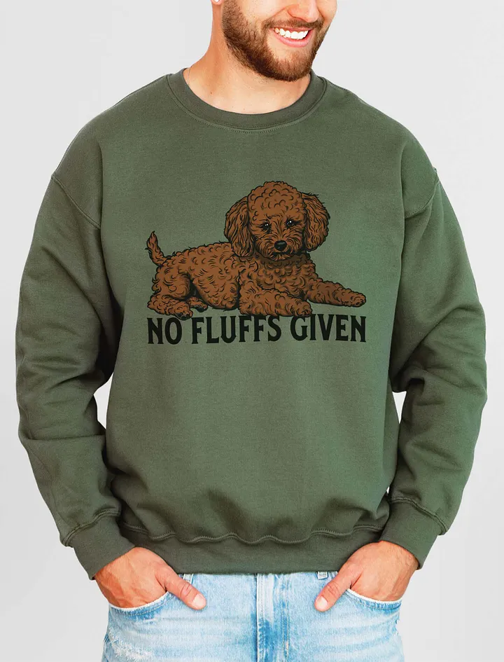 No Fluffs Given Sweatshirt of a Toy Poodle(Chocolate) | Funny Shirt for Poodle Paw-rents product image (14)