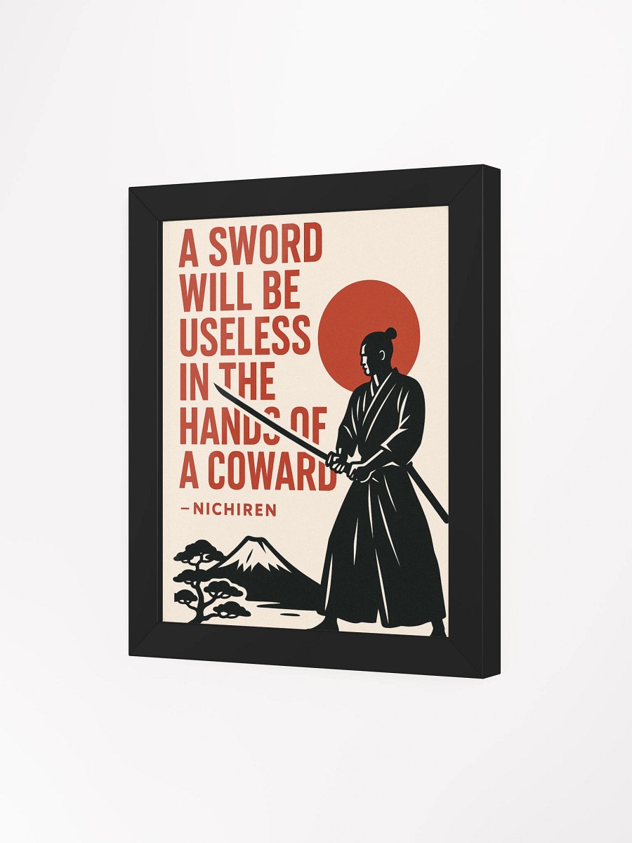 A Sword Is Useless in Coward's Hands – Nichiren Framed Poster for Buddhist Practitioners product image (3)
