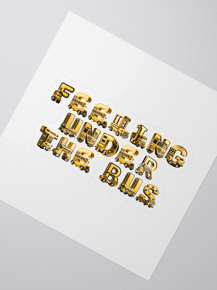 Under the Bus Sticker product image (2)