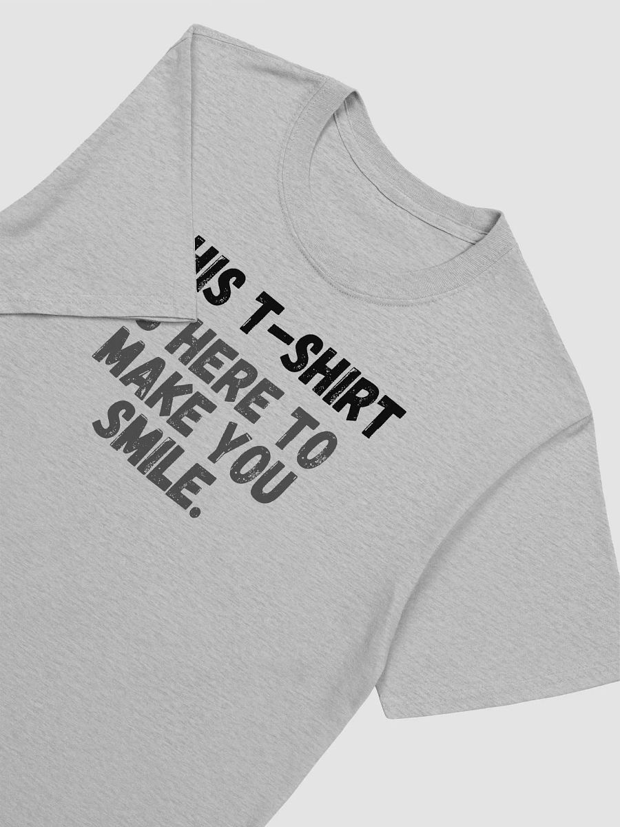 This t-shirt is here to make you smile. product image (6)
