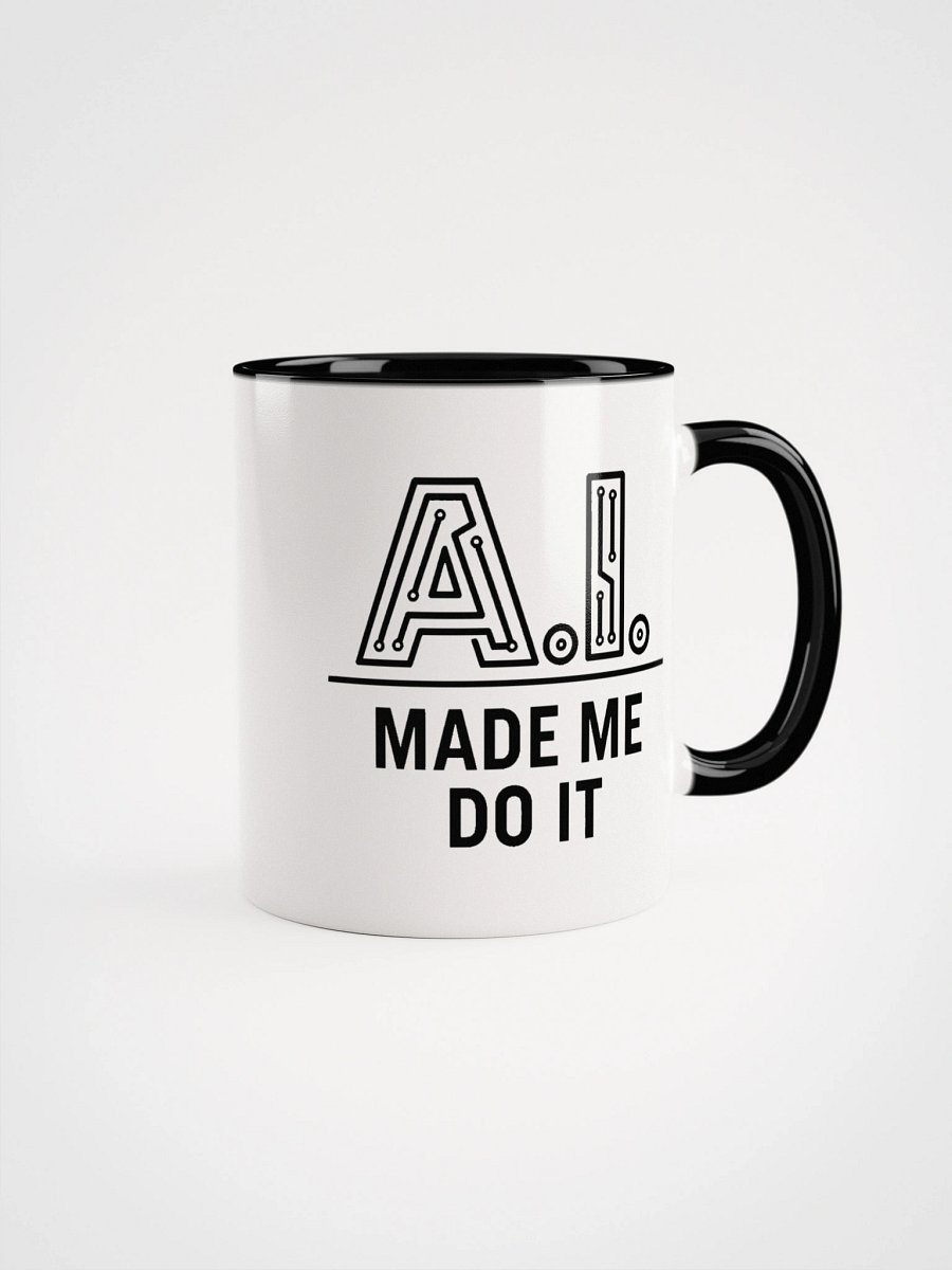 AI Made Me Do It - AI Coffee Cup product image (1)