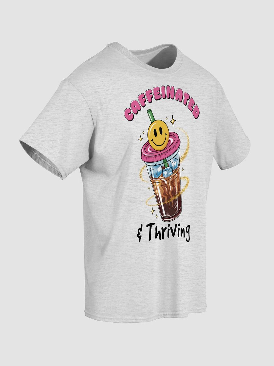 Caffeinated Thriving T-Shirt product image (5)