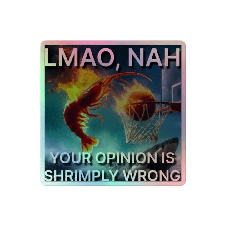 LMAO, NAH Holographic Shrimp Sticker product image (2)