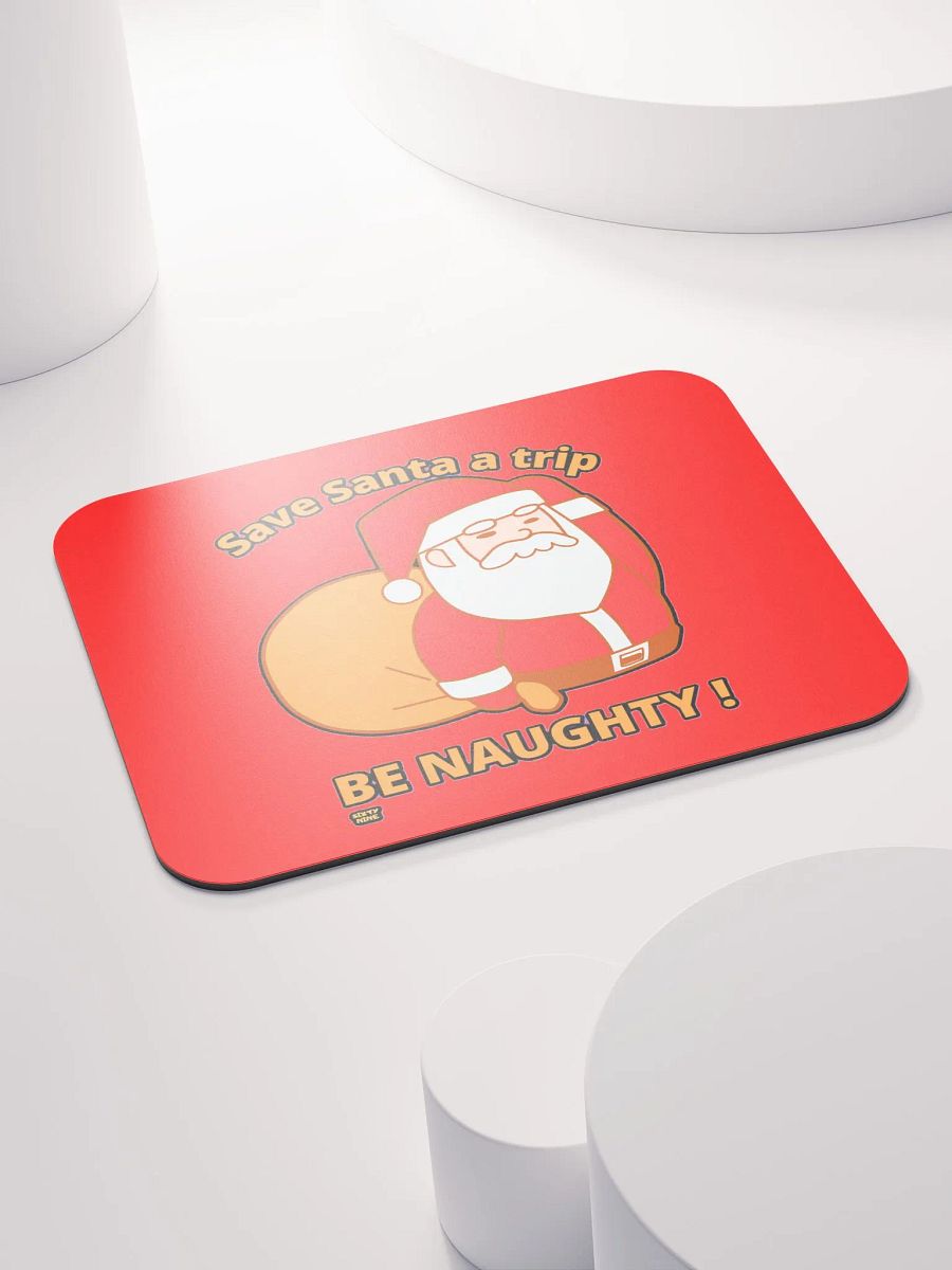 SAVE SANTA A TRIP, BE NAUGHTY! product image (4)