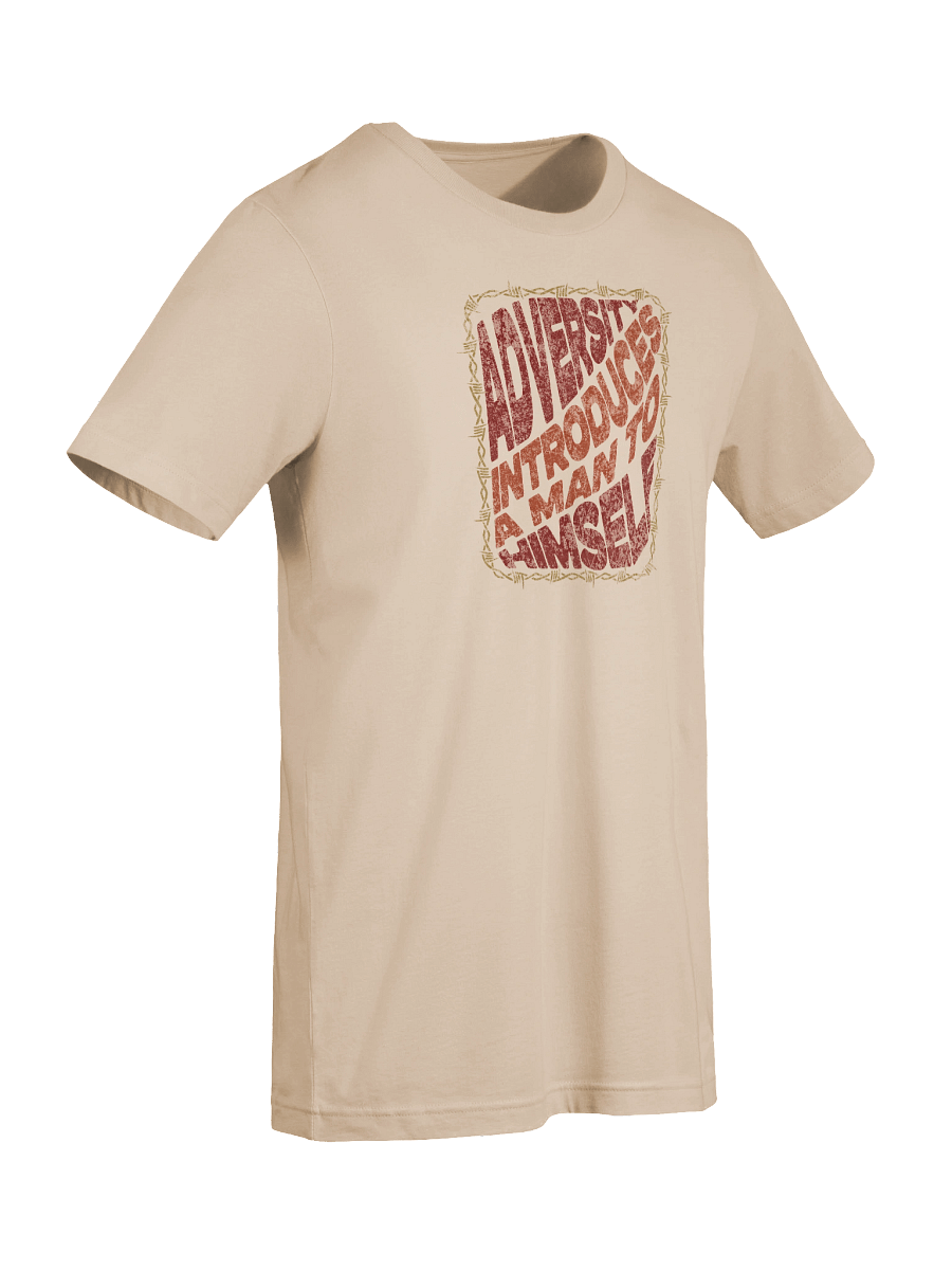 Adversity Introduces A Man To Himself T-Shirt product image (4)