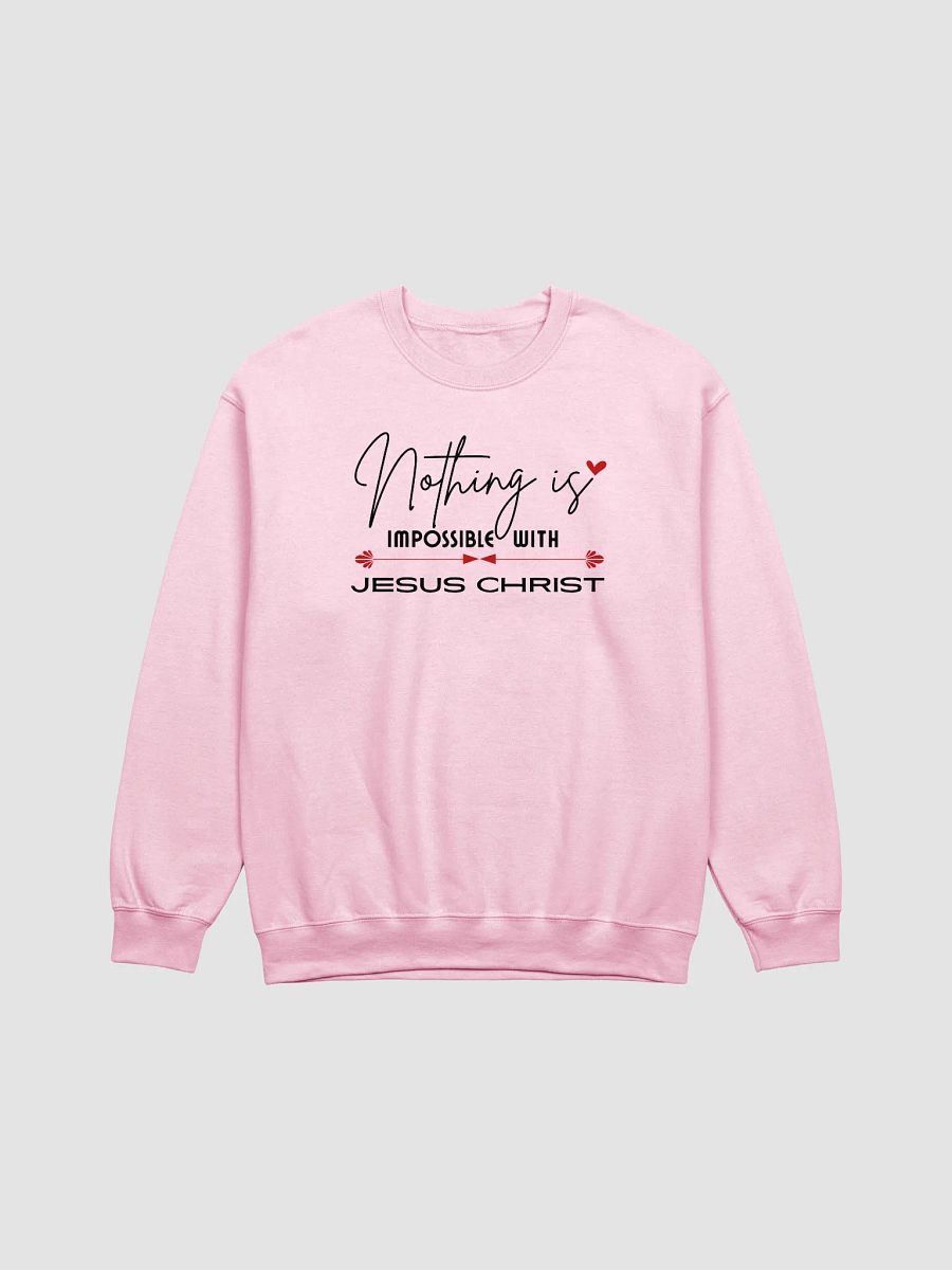 Nothing Is Impossible With Jesus Christ Gildan sweatshirt. product image (2)