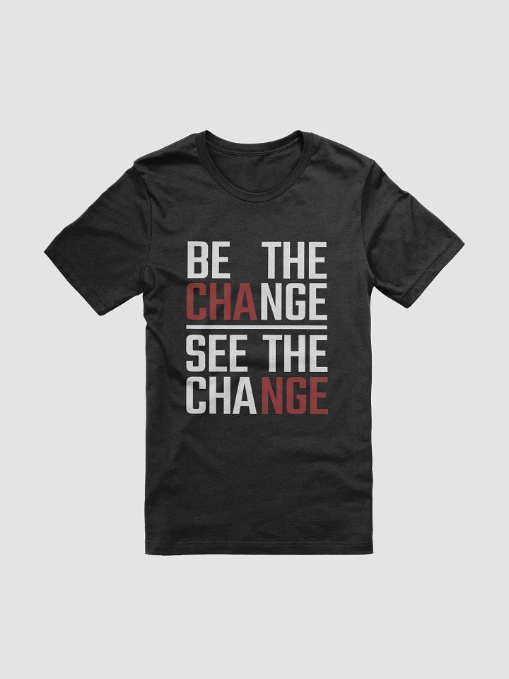 "Be the Change" Tee product image (1)