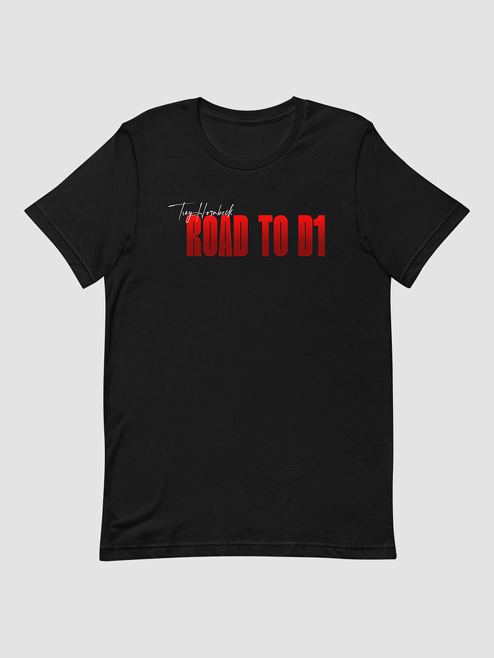 Troy Hornbeck - ROAD TO D1 - Black T-shirt with RED product image (1)