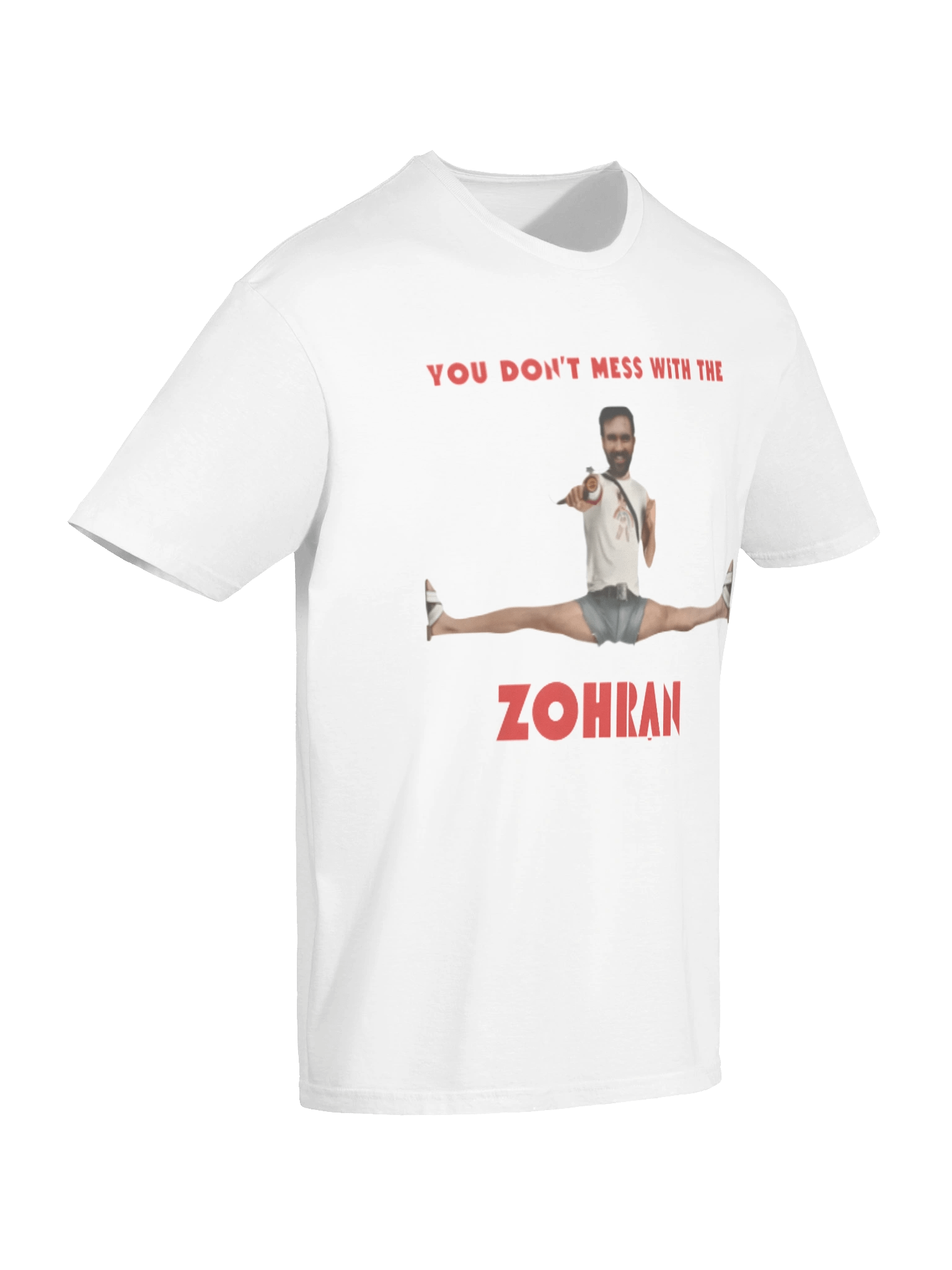 You Don’t Mess With The Zohran T-shirt product image (7)