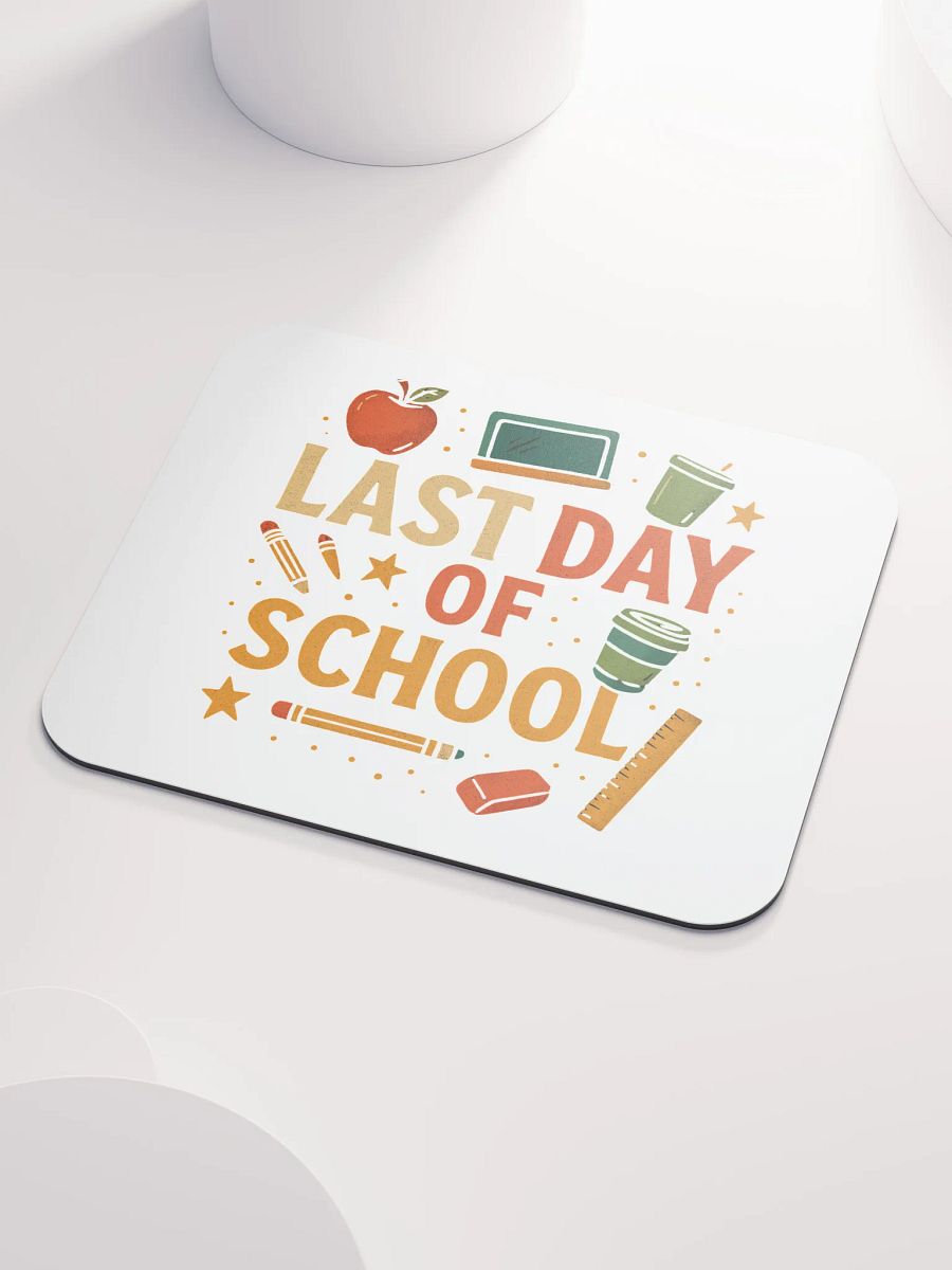 Last Day of School Mouse Pad – Bright Teacher Desk Mat product image (3)