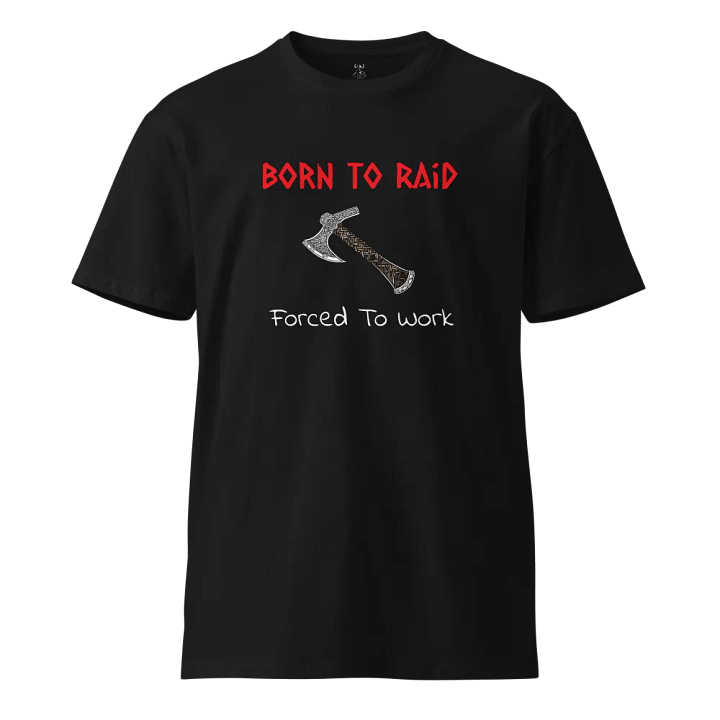 Slogan T-Shirt - Born To Raid product image (1)