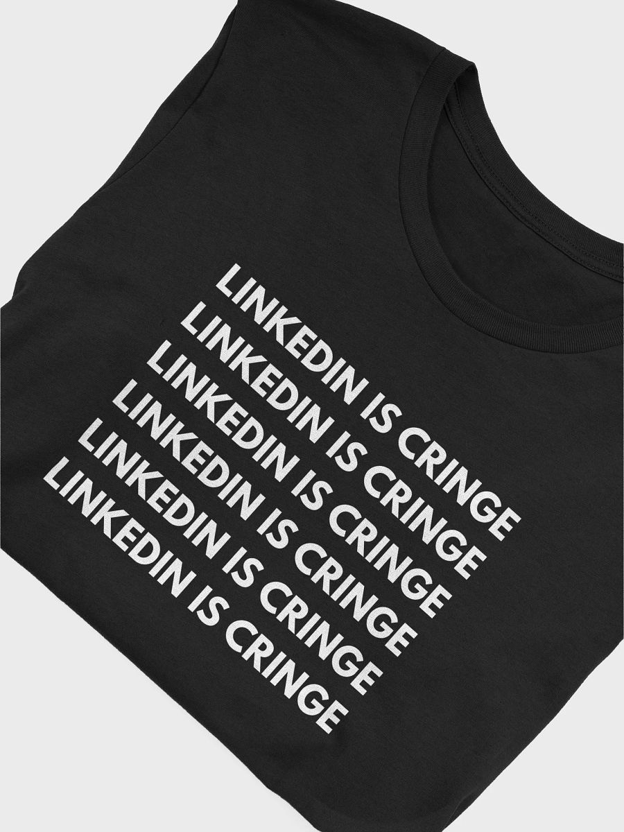 LINKEDIN IS CRINGE T-shirt product image (3)