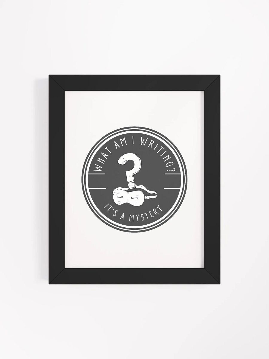 What am I Writing? It's a Mystery Framed Poster product image (41)