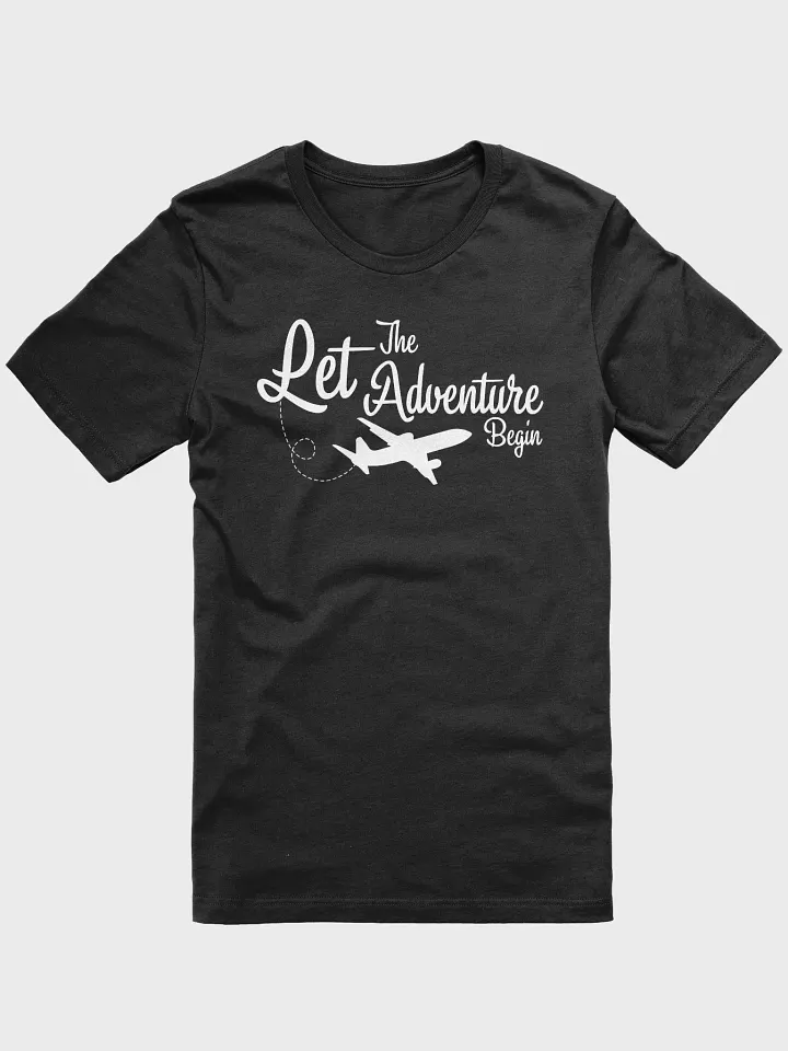 Let The Adventure Begin T-Shirt product image (1)