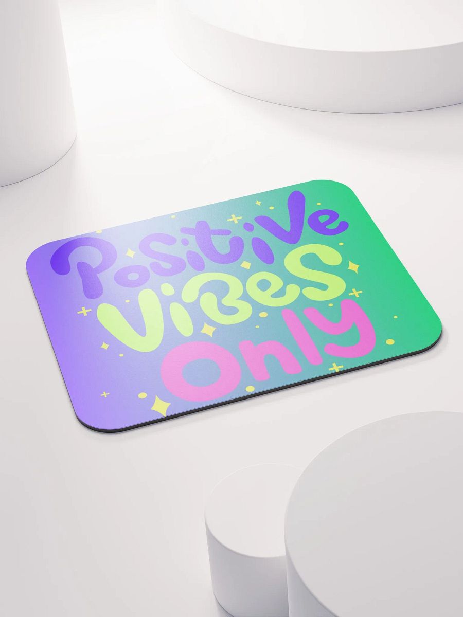 Positive Vibes Only Allowed Here Colorful Mousepad product image (4)