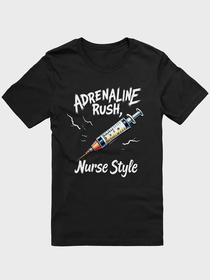 Energetic Adrenaline Rush Nurse T-Shirt product image (1)