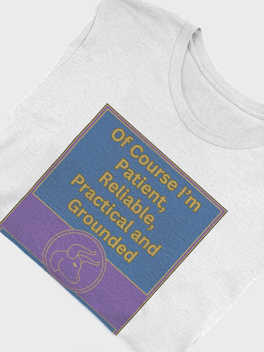 Of Course I’m Taurus Zodiac Sign T-Shirt, Zodiac Sign Vibes T-Shirt, Taurus T-Shirt, Astrological T-shirt product image (5)