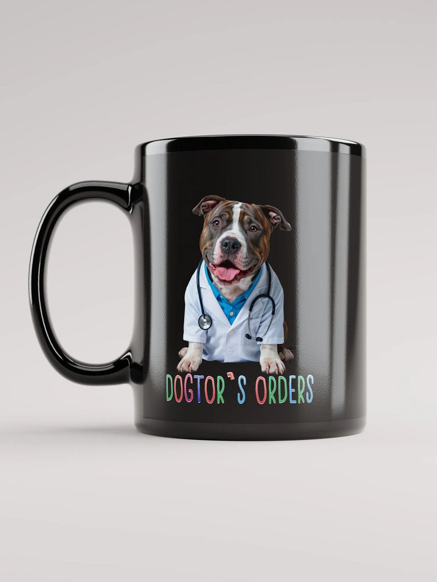 Dogtor's Orders Black Mug product image (6)
