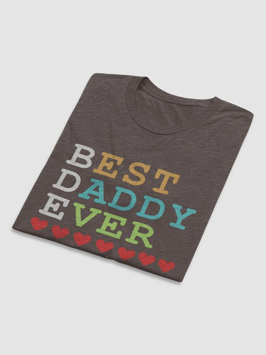 Best Daddy Ever Bella+Canvas Triblend Short Sleeve T-Shirt product image (6)