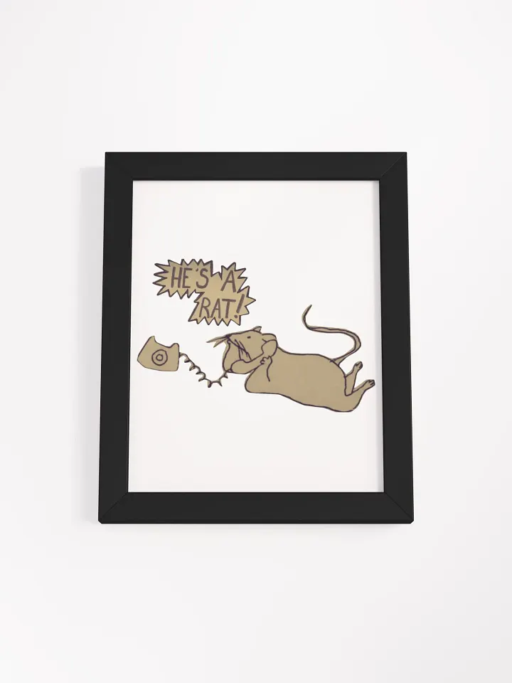 He's a RAT - Framed Print product image (19)