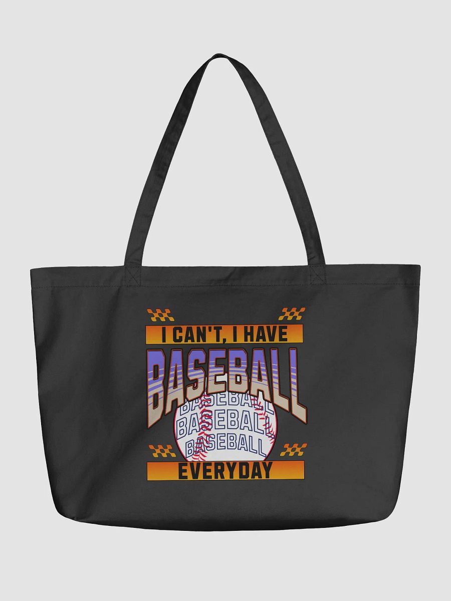 I Cant I Have Baseball Everyday Passion Organic Tote product image (2)